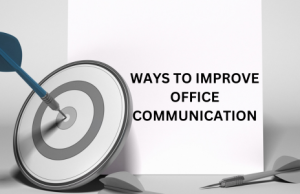 Therefore, it is essential to establish an office communication culture in the office that promotes openness, transparency, and collaboration.