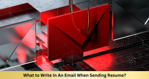 to review the importance of which is usually undermined is the e-mail that you write when sending the resume to the hiring organization.